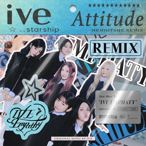 IVE 아이브 'ATTITUDE' (contemporary rnb ver.) -hemoitsme remix
