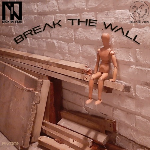 Nick In Time - Break The Wall (Snippet) OUT Now
