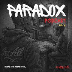 PARADOX PODCAST VOL. 2 - Where Soul Meets Steel