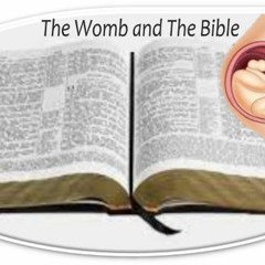 The Womb And The Bible