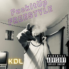 FuckItUp Freestyle (prod. Cxdy)