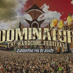 Dominator 2020 Quarantine Uptempo Mix By Jehuty