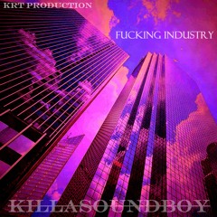 Fucking Industry (KRT Production)