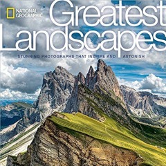 [VIEW] EBOOK 📝 National Geographic Greatest Landscapes: Stunning Photographs That In