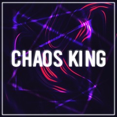 Chaos King