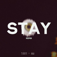 Gracie Abrams - Stay (Kaden James Remix)