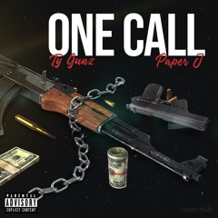 Ty Gunz & Paper J - One Call