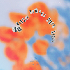 LENI | 48 Katzen | Acid Bogen [Kater Berlin, Dec' 25]