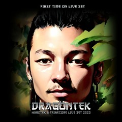 DragonTek - Hardtek And Tribecore Live Set 2023 (Frist Time)