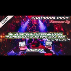 FUNKOT GALAU TIME 2024 !! YANG TLAH MERELAKANMU - Sokkyy