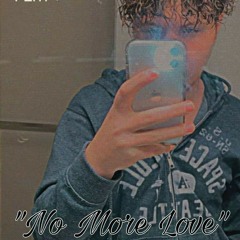 CJ2Waveyy - " No More Love "🖤