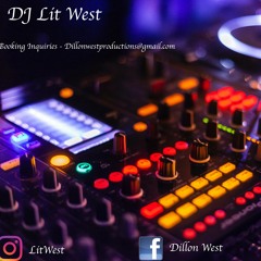 DJ Lit West Quick Mix