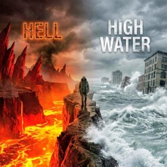 Hell or High Water