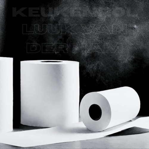 Luuk van der Ham - Keukenrol (FREE DOWNLOAD)