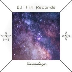 DJ Tim Records - Cosmologic (free download)