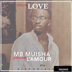 MB muisha - L'amour