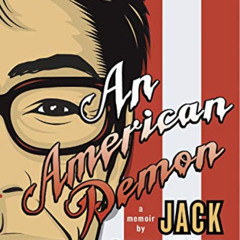Read EPUB 🗂️ An American Demon: A Memoir by  Jack Grisham [EPUB KINDLE PDF EBOOK]