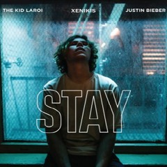 The Kid LAROI, Justin Bieber - Stay (Xenikis Remix)