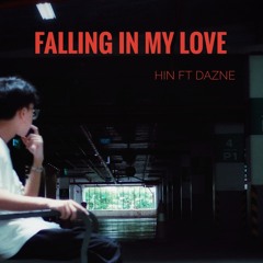 Falling in my love - Hin Ft DAZNE |prod. Asher|