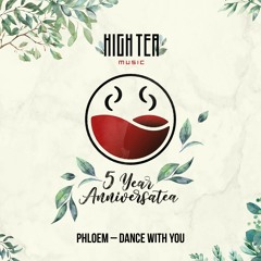 Phloem - Dance With You [High Tea Music]