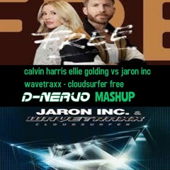 calvin harris ellie goulding  vs jaron inc wavetraxx - cloudsurfer free