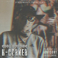 H-Corner - EddySavage (prod. by Chris Rich & 2VierSieben)