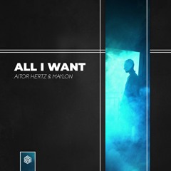 Aitor Hertz & Maylon - All I Want