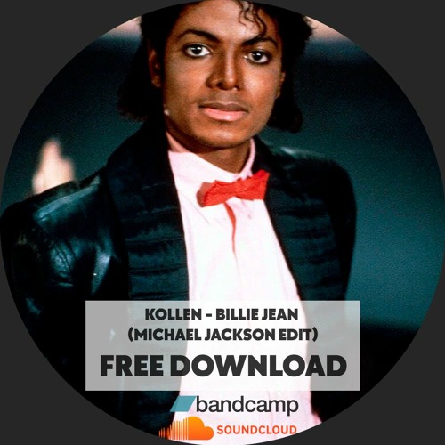 Stream Billie Jean (Michael Jackson Edit) FREE DOWNLOAD by Kollen | Listen  online for free on SoundCloud