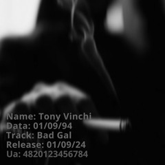 Tony Vinchi - Bad Gal (FREE)