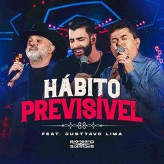 Hábito Previsível (Ao Vivo) [feat. Gusttavo Lima]