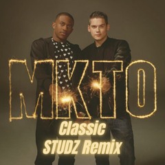 MKTO - Classic (STUDZ Remix)