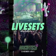 Livesets Diskoteka #7 at Area V