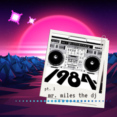 IT WAS '84... pt. 1