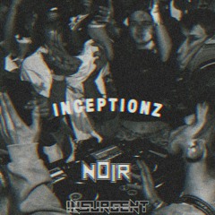 INCEPTIONZ INTRO FT. INSURGENT (FREE DL)