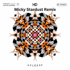 FireBeatz - Out Of Control (Micky Stardust Remix)