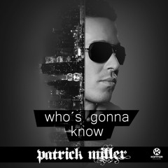 Who's Gonna Know (David May Short Mix)