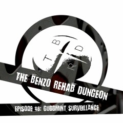 The Benzo Rehab Dungeon - Ep 46