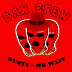 DUSTY - MR WAIT (FREE)