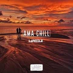Ama Chill (Original Mix)