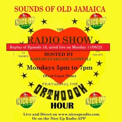 Sounds Of Old Jamaica Episode 18(Originally aired on 11/06/23)