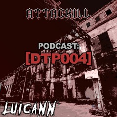 [PODCAST] Luicann - DTP004