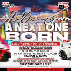 AS 1 GONE 1 BORN| CADE B DAY | 21.10.23 |@TERRORTONESOUND @DEEJAYSWIVO_TTS @SPANGEEBRITISH_TTS |