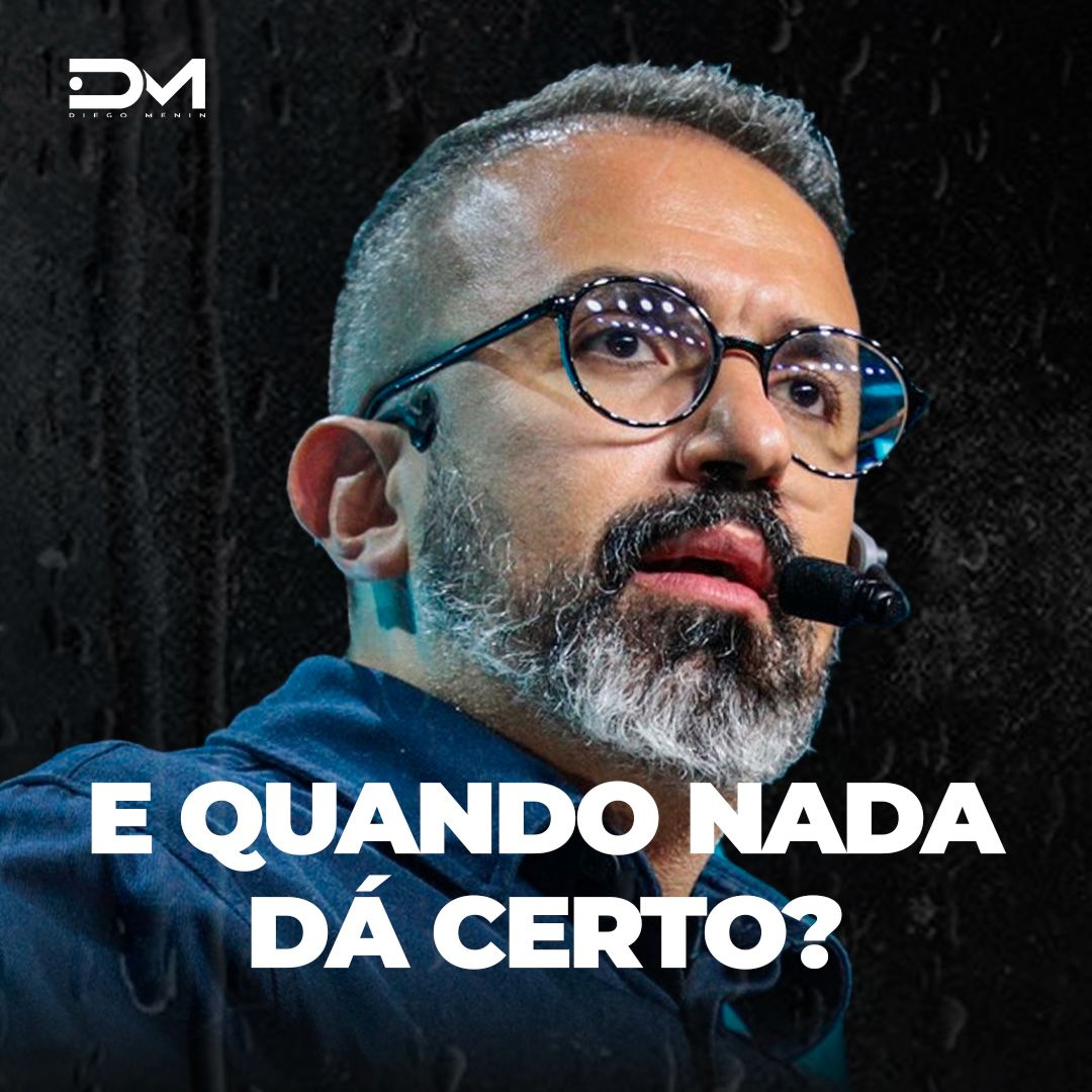 E QUANDO NADA DÁ CERTO? | MOTIVACIONAL METANOIA episode artwork