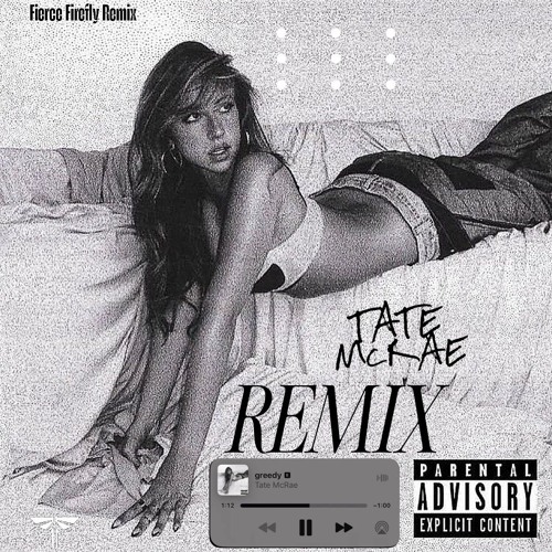 Tate McRae - Greedy (Fierce Firefly Remix)