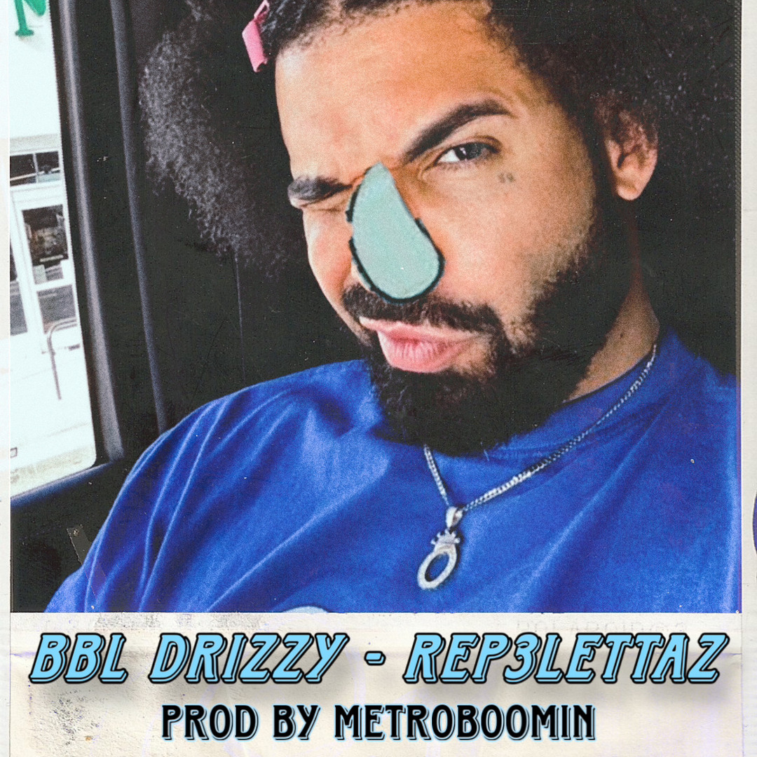 Stream BBL DRIZZY (Prod. By MetroBoomin) #bbldrizzybeatgiveaway by ...