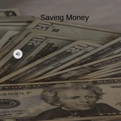 Why You Should Save Your Money by Aruna