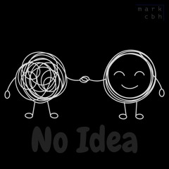 No Idea