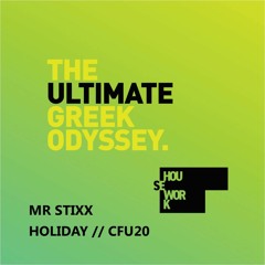 Mr Stixx // Holiday - CFU20 Edit