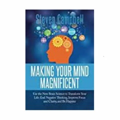 Podcast 905: Making Your Mind Magnificent - Flourishing At Any Age with Steven Campbell