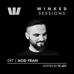 WINKED SESSIONS 097 | Acid Fran